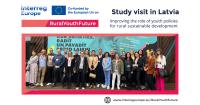Проучване на успеха за развитието на младежта в Латвия: Партньорите от „Rural Youth Future” участват във вдъхновяващо учебно